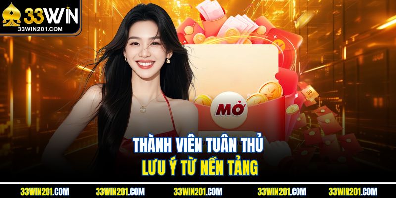 Thành viên tuân thủ lưu ý từ nền tảng