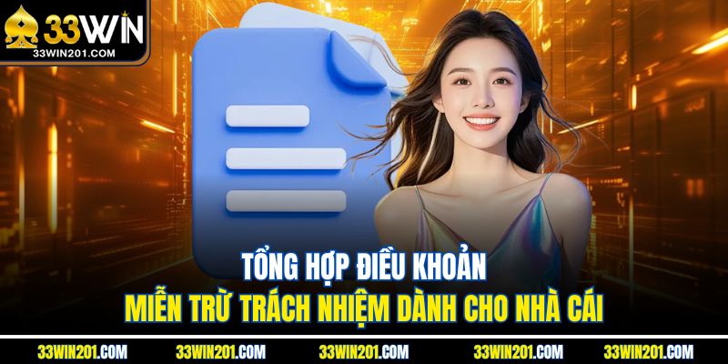 Tổng hợp điều khoản miễn trừ trách nhiệm dành cho nhà cái